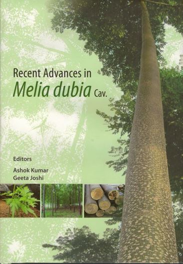 Recent Advances in Melia dubia Cav. 2021. illus. (col. & b/w). XV, 378 p. gr8vo. Hardcover.