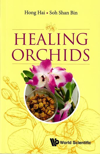 Healing Orchids. 2019. illus. XIV, 135 p. gr8vo. Hardcover.