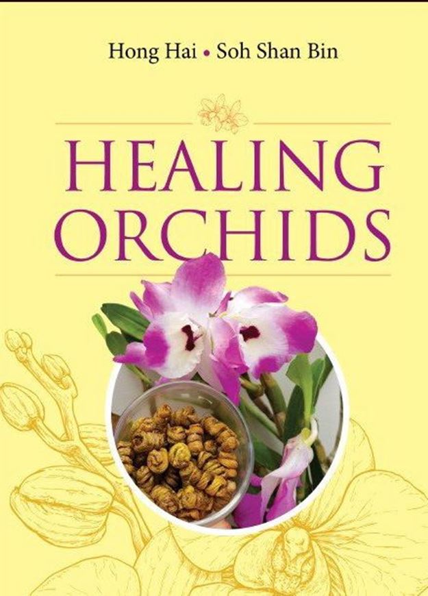 Healing Orchids. 2019. illus. XI, 135 p. gr8vo.Hardcover.