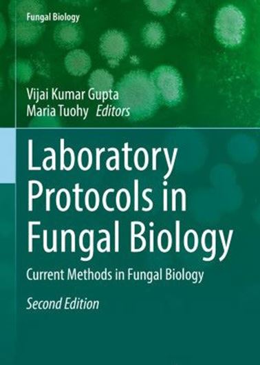 Laboratory Protocols in Fungal Biology. 2022. VI, 291 p. gr8vo. Hardcover.
