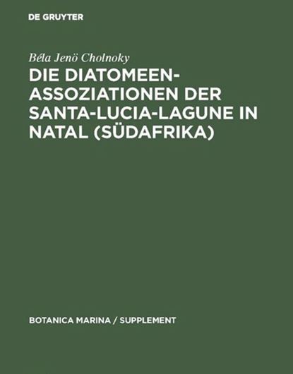 Die Diatomeenassoziationen der Santa - Luna - Lagune in Natal (Südafrika). 1968. (Botanica Marina, Supplement 11). illus. 121 p. gr8vo, Paper bd.