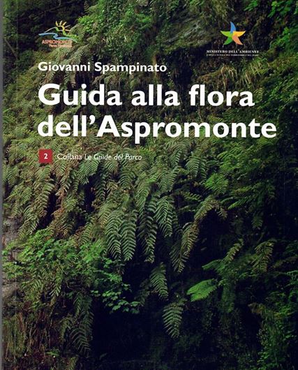 Guida alla Flora dell'Aspromonte. 2nd rev. ed. 2014. ( Collana 'Le guide del Parco, 2).  illus. 450 p. Paper bd. - In Italian.