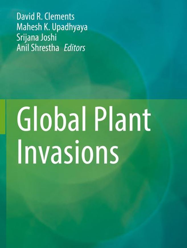 Global Plant Invasions. 2022. 16 tables. XII, 381 p. lex8vo. Hardcover.