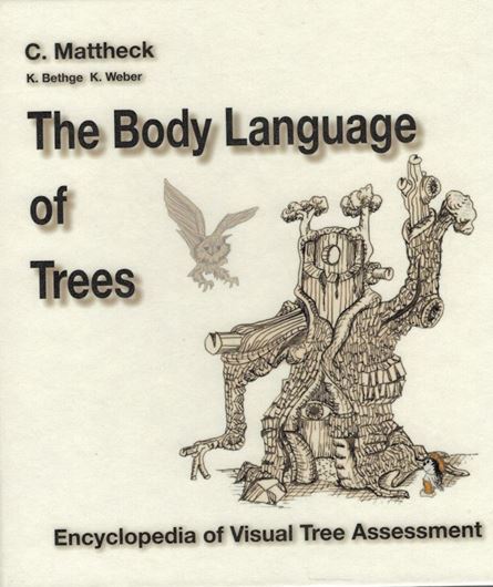 The Body Language of Trees. Encyclopedia of Visual Tree Assessment. 2015. illus. (col.). 547 p. Hardcover.
