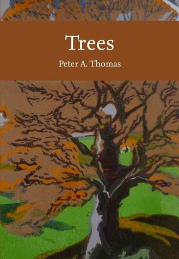 Trees.  2022. (New Naturalist Series, 145). illus. 512 p. gr8vo. Paper bd.