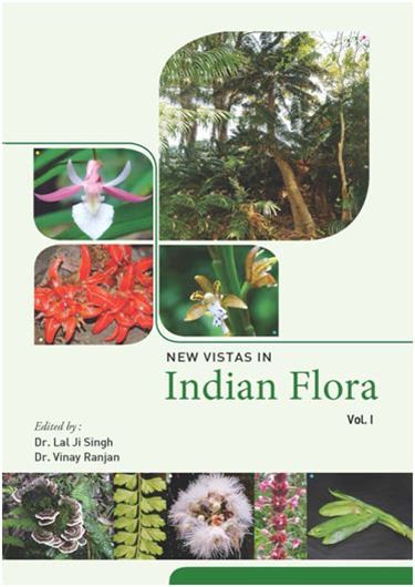 New VIstas in Indian Flora. Volume 1. 2021.  illus. XVIII, 418 p. gr8vo. Hard cover.