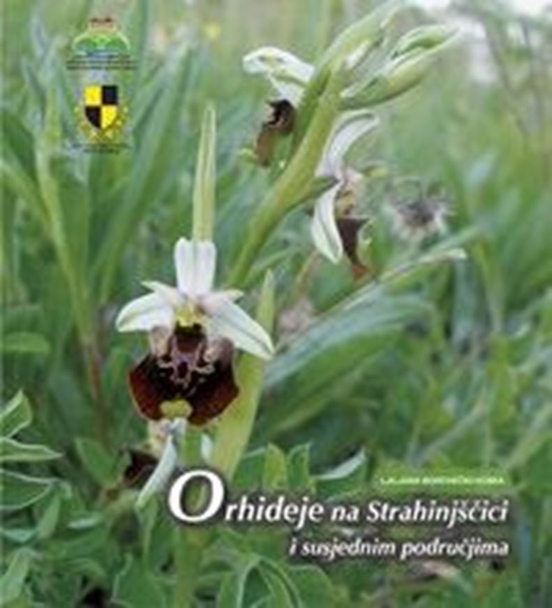 Orhideje na Strahinjscici i sujednim prodrucjima (Orchids on Strahinjcica and neighboring areas). 2010.  illus. 117 p. - In Croatian, with Latin nomenclature.
