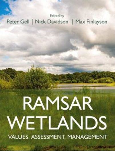 Ramsar Wetlands. Values, Assessment, Management. 2023. illus. (b&w). XXXVIII, 579 p. gr8vo. Paper bd.