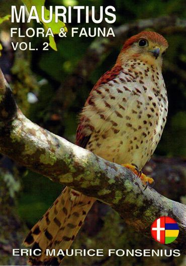 Mauritius Flora and Fauna. Volume 2. 2021. 474 figs. 488 p. gr8vo. Hardcover.- In Danish.