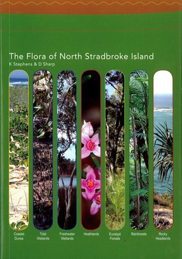 The Flora of North Stradbroke Island. 2009. illus. (col.). 439 p. gr8vo. Paper bd.