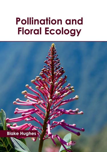 Pollination and Floral Ecology. 2022. illus. 244 p. gr8vo. Hardcover.