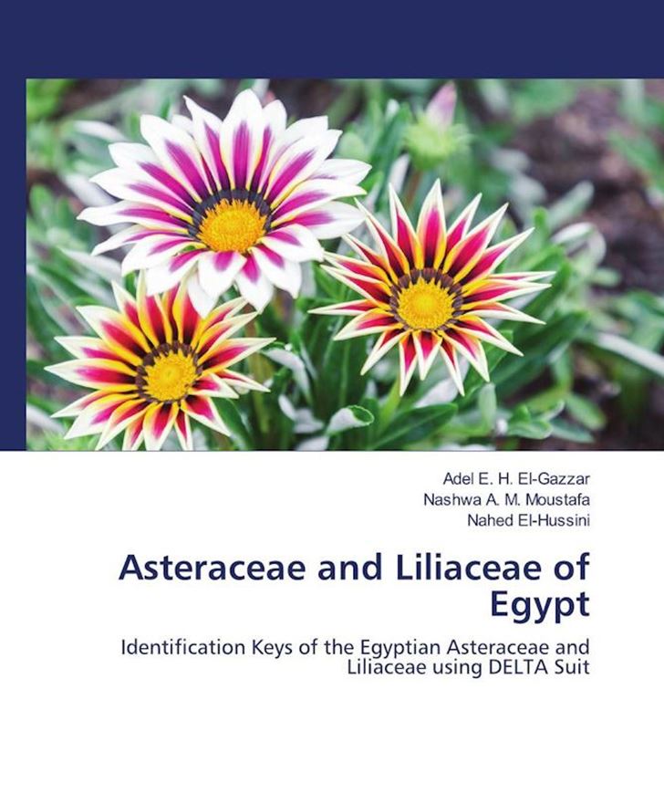 Asteraceae and Liliaceae of Egypt. Identification Keys of the Egyptian Asteraceae and Liliaceae using DELTA Suit. 2022. 272 p. Paper bd.