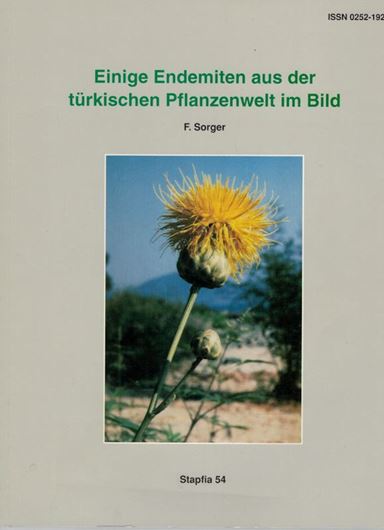 Einige Endemiten aus der türkischen Pflanzenwelt im Bild.1998. (Stapfia, 54), 169 Farbtafeln. 110 S. 4to. Broschiert.