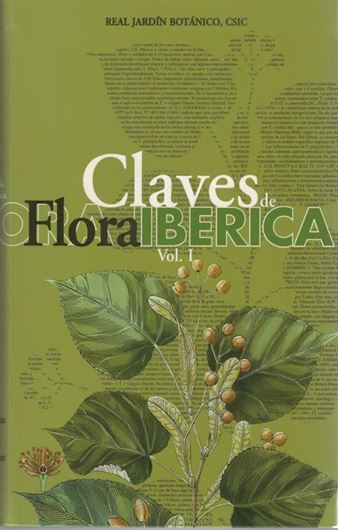 Claves de Flora iberica. Volume 1. Pteridophyta, Gymnspermae, Angiospermae (Lauraceae - Euphorbiaceae). 2011. Many line drawings. XXIV,776 p. 8vo. Plastic cover.