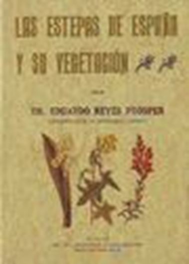 Las Estepas de Espana y su vegetacion.  1915. (Reprint 2009). 304 p. Hardcover. - In Spanish.