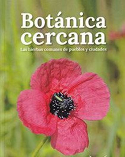 Botanica cercana. Las hierbas comunes de pueblos y ciudades. 2022. illus. (col.). 338 p. - Spanish.