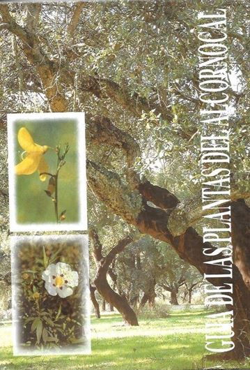 Guia de las plantas del alcornocal. 1999. ilus. (col.). 384 p. Hardcover. - In Spanish.