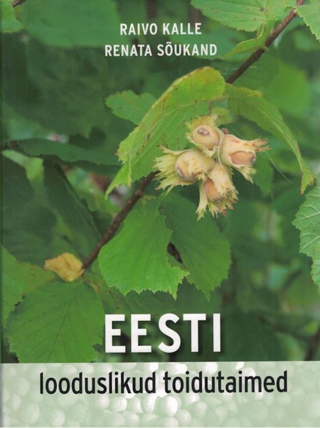 Eesti looduslikud toidutaimed (Natural food plants in Estonia). 2022. illus. (col.). 311 p. gr8vo. Plastic cover. - Estonian, with Latin nomenclature.