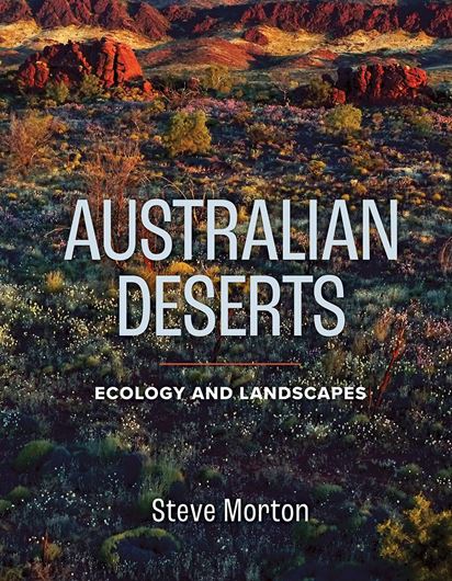 Australian Deserts. Ecology and Landscapes. 2022. illus. (col.). 304 p. gr8vo. Paper bd.