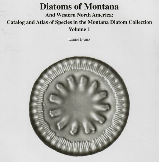 Diatoms of Montana and western North America.: catalog and atlas of species in the Montana Diatom Collection. 2021. (Academy Nat. Sc. of Philadelphia, Special publication, 24). 204 plates. 512 p. 4to. Paper bd.