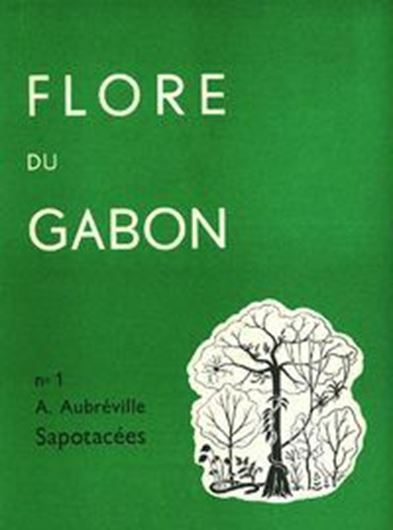 Flore du Gabon. Volumes 1 - 37. 1961 -2004. gr8vo. Paper bd.- In French.