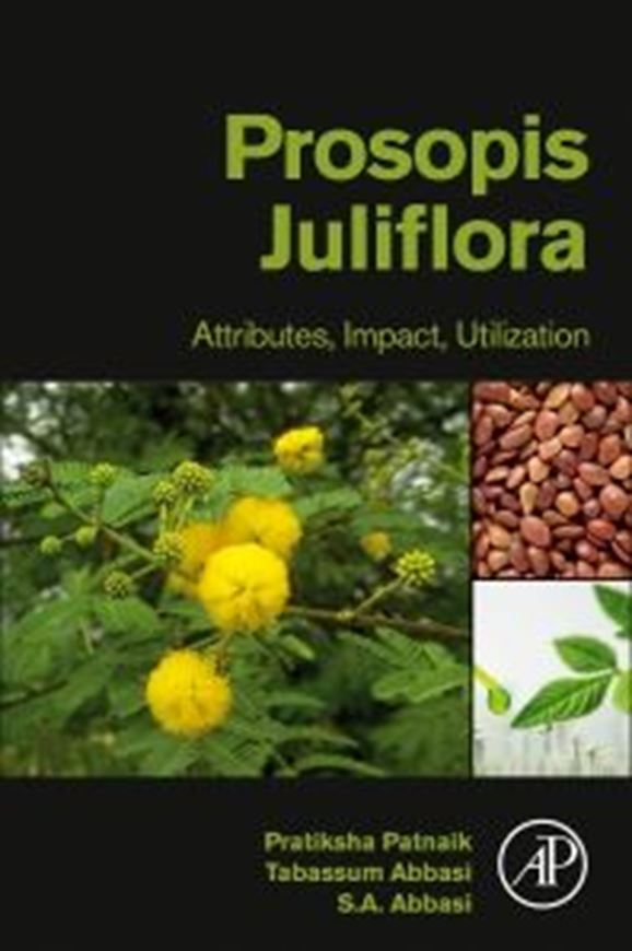 Prosopis Juliflora. Attributes, Impact, Utilization. 2023. 200 p. gr8vo. Paper bd.
