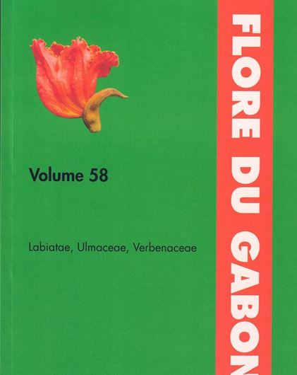 Vol. 58: Labiatae, Ulmaceae, Verbenacea. 2022. illus. (col. & b/w). 150 p. gr8vo. Paper bd.