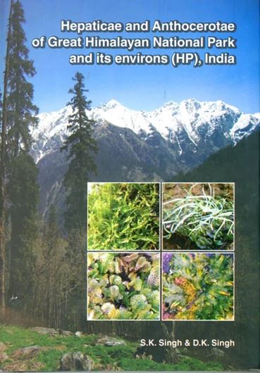 Hepaticae and Anthocerotae of Great Himalayan National Park and its environs (HP), India. 2009. (Flora of India. Series 4: Special and Miscellaneous Publications). 105 col. pls. 115 full - page line - drawings. X, 465 p. gr8vo. Hardcover.