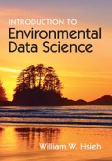 Introduction to Environmental Data Science. 2022. illus. XX, 672 p. gr8vo. Hardcover.