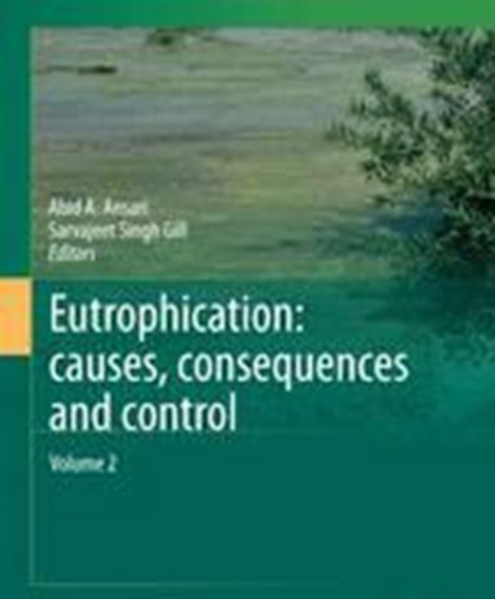 Eutrophication. Causes, consequences and control.Volume 2. 2014.  90 (29 col.) figs. Xi, 262 p. gr8vo. Hardcover.