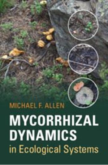 Mycorhizal Dynamics in Ecological Systems. 2022. illus. 318 p. gr8vo. Hardcover.