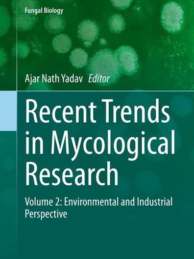 Recent Trends in Mycological Reasearch: Volume 2: Environmental and Industrial Perpective. 2022. XXI, 532 S. gr8vo. Hardcover.