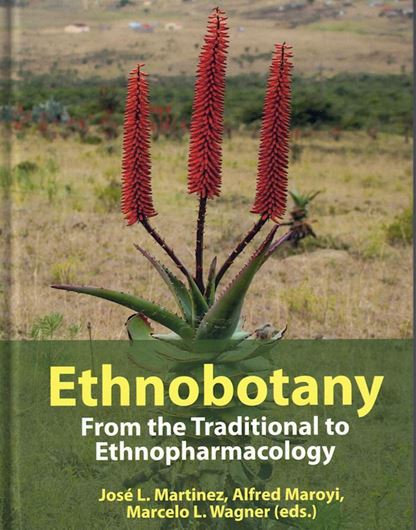 Ethnobotany. From the Traditional to Ethnopharmacology. 2023. illus. (maps, tables, graphs, photographs). VI, 258 p. gr8vo. Hardcover.