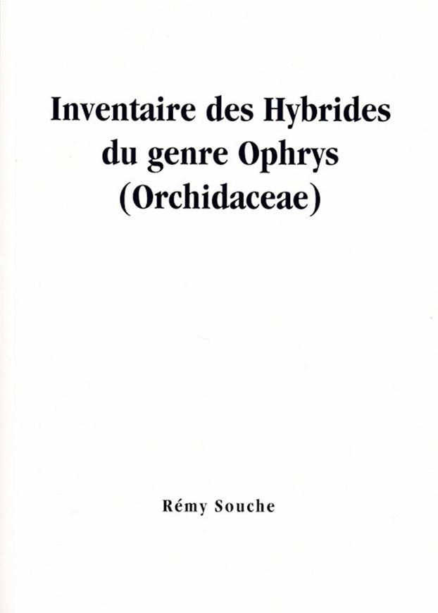 Inventaires des Hybrides du genre Ophrys. 2022. 278 p. Paper bd.- In French.