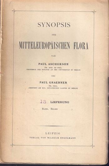 Synopsis der mitteleuropäischen Flora. Band 6,:1. 1900 - 1905. 895 S. In Heften.