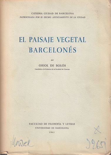 El Paisaje Vegetal Barcelones. 1962. Many foldg. tabs. 192 p. gr8vo. Paper bd.