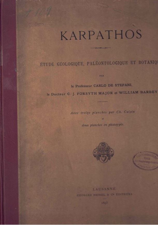 Karpathos. Etude Géologique, Paléontologique et Botanique. 1895.. 13 pls. 180 p. Large 4to. Hardcover. - In French.