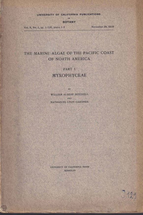 The Marine Algae of the Pcific Coasrt of North America. 3 volumes. 1919 - 1925. gr8vo. Paper bd.