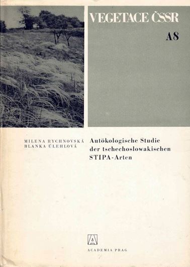 Band 8: Rynchnova, Milena und Blanka Oulehlova: Autoökologische Studie der tschechoslowakischen Stipa - Arten. 1975. 169 S. gr8vo. Hardcover.