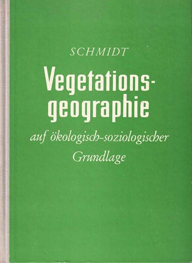 Vegetationsgeographie auf ökologisch-soziologischer Grundlage. Einführung und Probleme. 1969. 596 S. gr8vo. Hardcover.