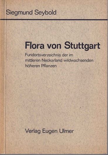 Flora von Stuttgart. Fundortsverzeicnis der im mittleren Neckarland wildwachsenden höheren Pflanzen. In Zusammenarbeit mit Wilhelm Kreh, Karl Sieb und Rainer Seybold. 1969. 160 S. Broschiert.