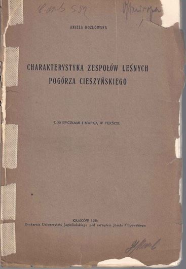 Charakterystika Zespolow Lesnych Pogorza Cieszynkiego (Characteristics of forest associations of Pogorze Cieszynski). 1936. 1 col. foldg. map. 78 p. gr8vo. Paper bd. -Bilingual (Polish / French).