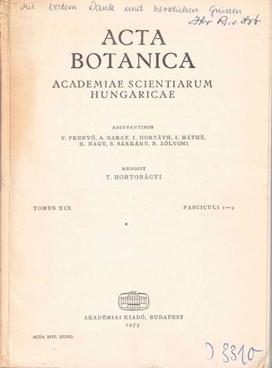 Acta Botanica Academiae Scientiarum Hungarica. Vol. XIX. 1973. 486 p. gr8vo. Paper bd. - German, French, English.