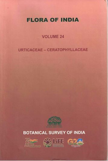 Volume 24: Pusalkar, Prashant K., A. A. Mao and Priyanka Indle: Urticaceae - Ceratophyllaceae. 2022. 115 col. pls- 108 line drawings.  CXV, 688 p. gr8vo. Hardcover.