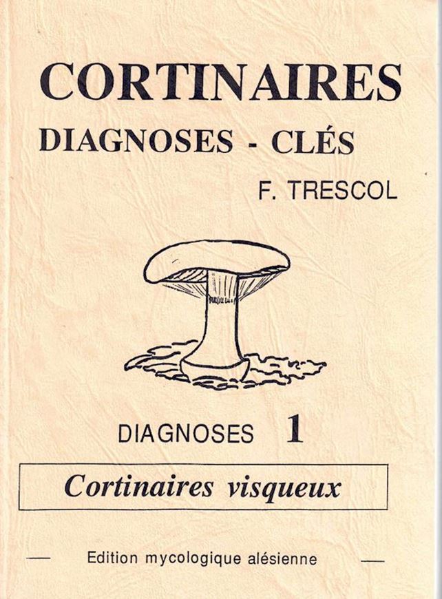 Cortinaires: Diagnoses - Clés. Clés no. 1: Cortinaires visqueux. 1992. 147 & 55 p. Broché.