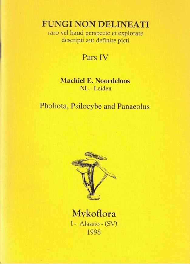 Pars 04: Noordeloos, Machiel E.: Pholiota, Psilocybe and Panaeolus. 1998. 16 col. pls. figs. 48 p. gr8vo. Paper bd.