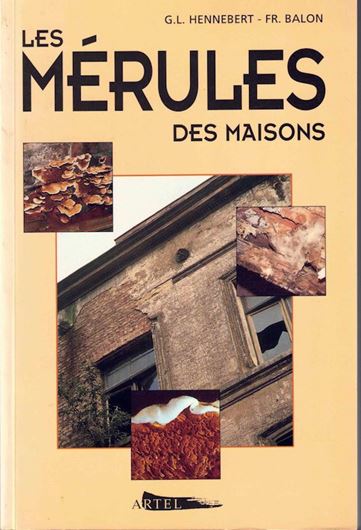 Les Mérules des Maisons.  1996 (?). 72 plaches en couleurs. 240 p. gr8vo. Broché.