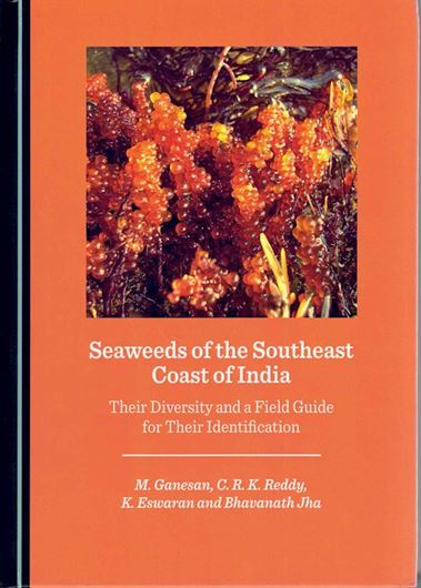 Seaweeds of the Southeast Coast of India. 2023. illus. 713 p. gr8vo. Hardcover.
