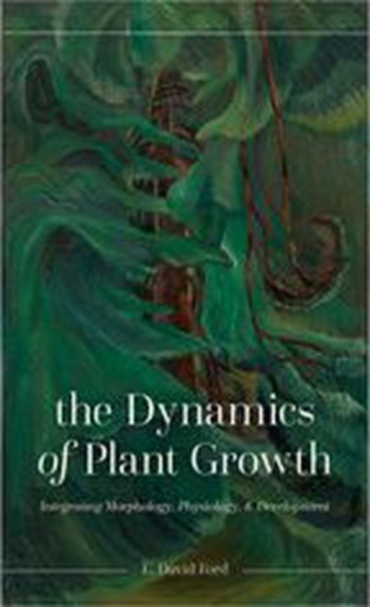 The Dynamics of Plant Growth. Integrating Morphology, Physiology, and Development. 2023. illus. 240 p. Paper bd.