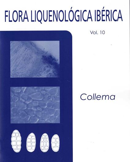Volume 10: Carvalho, Palmira: Collema. 2012.  74 (40 col.) figs. 1 map. 52 p. gr8vo. Paper bd.